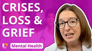 Crises, Loss, and Grief - Psychiatric Mental Health Nursing