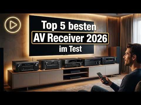 Die 5 besten AV Receiver im Test 2026– welcher lohnt sich wirklich?