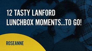 2.1K views · 89 reactions | To get you warmed up for the specially themed Lunch Box Week of #Roseanne episodes, sample these 12 Tasty Lanford Lunchbox Moments...To Go! Then tune in next week starting July 17th and watch the best original #Roseanne diner episodes starting at 10PM/9C on COZI TV. | Cozi TV | Facebook