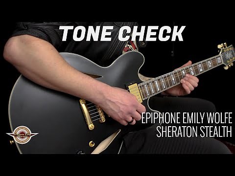 TONE CHECK: Epiphone Emily Wolfe Sheraton Stealth Demo | No Talking