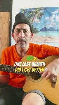 Part 2- Did I get Better?? One Last Breath By (Creed) #acoustic #guitar #shorts