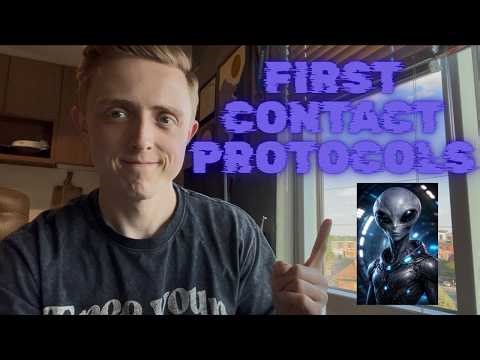 First Contact Protocols - How To Meet Aliens Globally