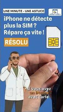 iPhone : Problème "Aucune carte SIM" ou "SIM invalide" ? 📵✅