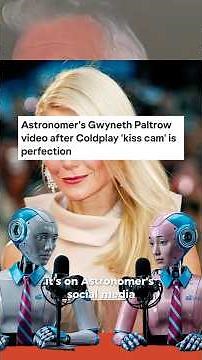 Gwyneth Paltrow & Astronomer