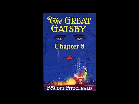 The Great Gatsby Chapter 8 | Audiobook
