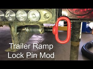 Trailer Ramp Lock Pin Mod