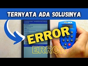 KEY BCA ERROR - How to Solve BCA Key Errors [Completely]