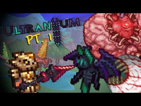 Terraria's ULTRANIUM MOD Has RETURNED! [Ultranium | EP. 1]