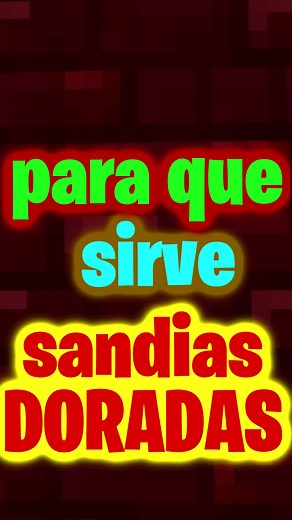¿Para qué sirve la Sandía Dorada en Minecraft?