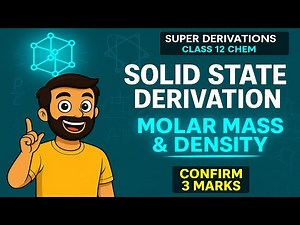 Solid State = Guaranteed 3 Marks | Super Derivation Series | Class 12 Chemistry | HSC