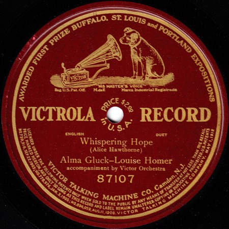 Alma Gluck - Louise Homer - Whispering Hope
