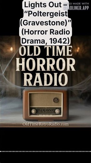 Lights Out – “Poltergeist (Gravestone)” (Horror Radio Drama, 1942) | Old Time Horror Radio
