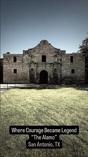 The Alamo – Exploring Texas’ Most Famous Historic Landmark in San Antonio