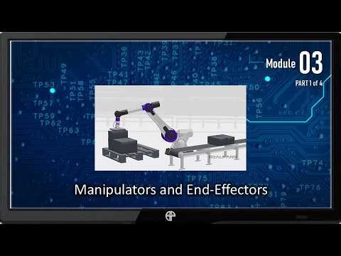 ROBOTICS TECHNOLOGY #3: Manipulators and End-Effectors (Part 1 of 4)