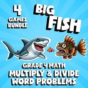 4 BIG FISH Math Games - Multiply & Divide Word Problems - Grade 4 No Prep Review