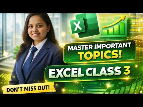🚀 Excel Class 3 Tutorial | Important Excel Tricks & Topics 📊