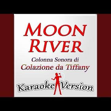 Moon River (Karaoke Version) (Originally Performed By Audrey Hepburn)