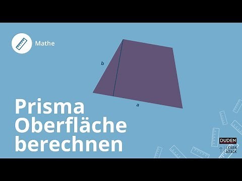 Prisma: Oberfläche berechnen – einfach erklärt! – Mathe | Duden Learnattack