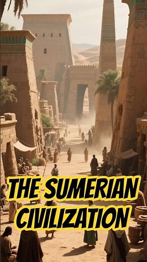The Sumerians Civilization