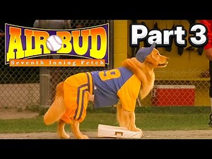 Air Bud: Seventh Inning Fetch- Chapter 03 "Buddy Joins The Team" | Official Movie