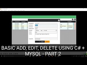 C# MySql Connection Part 2 Add, Edit and Delete