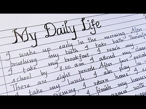 My Daily Life/Paragraph on my daily routine/write an essay on my daily life/Best handwriting English
