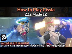 How to Play Cissia (Main Mechanics, Builds, & Teams Full Guide) | ZZZ Made EZ