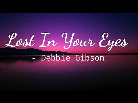 Lost In Your Eyes | Debbie Gibson | lyrics video
