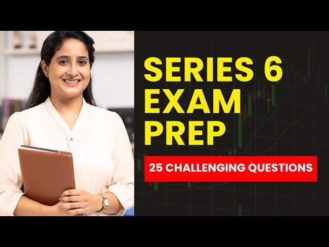 Series 6 Exam Prep - FINRA Practice Test & Review (25 Challenging Questions)