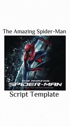 The Amazing Spider-Man Script Template | Free Download Now!
