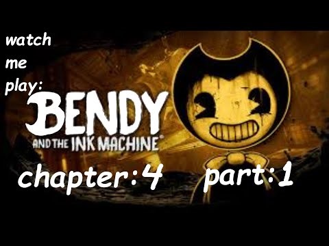 Bendy and the Ink Machine Chapter 4: Part 1: Colossal Wonders