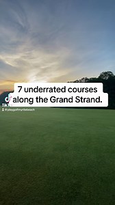 5.6K views · 68 reactions | 7 underrated courses along the Grand Strand. #MyrtleBeachGolf | Play Golf Myrtle Beach | Facebook