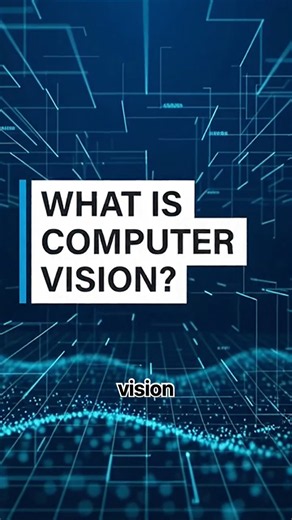 What Is Computer Vision?