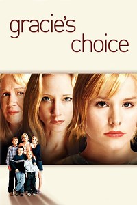 Stream Gracie's Choice (2004): Find it on Netflix, Prime Video, Hulu & more