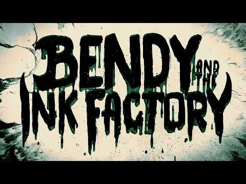 BENDY AND THE INK FACTORY LOOKS INKREDIBLE