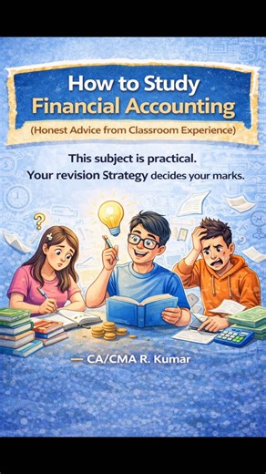 Edu for All : CA/CMA R.Kumar📚 on Instagram: "How to Study Financial Accounting (Real Advice) Many students feel Financial Accounting is difficult —not because they don’t study, but because they try to revise everything again and again. That approach doesn’t work. From real exam experience: • Most practical questions are solved using basic concepts • Only a small portion actually feels new • And an even smaller portion is genuinely difficult Smart revision is about identifying what needs repetit