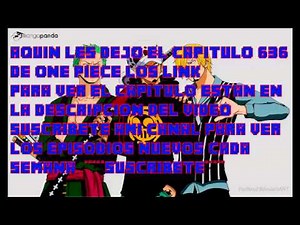 ONE PIECE CAPITULO 636 SUB ESPAÑOL COMPLETO