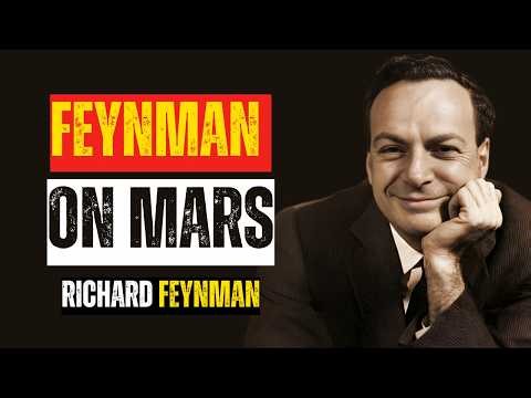 Mars May Be Impossible – Feynman’s Warning || Learn With Feynman
