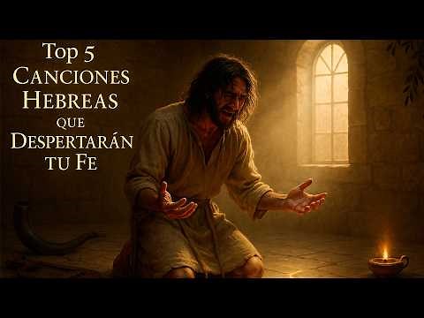 🕊️ ¡Estas Canciones Hebreas Despertarán tu Fe! ✡️ || Sonidos que Tienen Presencia🕯️