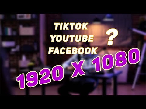 Kích thước Chuẩn làm video trên Facebook, Tiktok và Youtube
