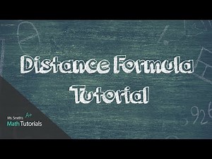 Distance Formula Tutorial