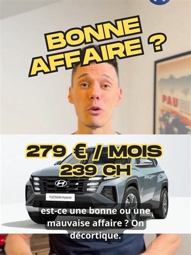 Hyundai Tucson à 279€/mois : Test de l'Offre LLD
