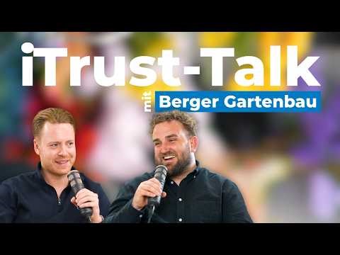 Sparringspartner statt Alleingang | iTrust-Referenz | Erfolgsstory Berger Gartenbau AG