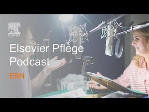 Evidence Based Nursing (EBN) | Elsevier Pflege Podcast