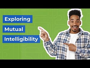 Exploring Mutual Intelligibility: Meaning and Examples