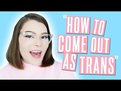 How To Come Out As Trans | MTF Transgender YouTuber