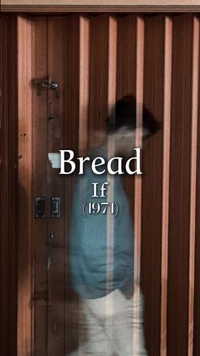 Bread - If (1971) #lyrics #70s #bread #if #shortmusic #classicsongs #oldsong #lovesong #shorts