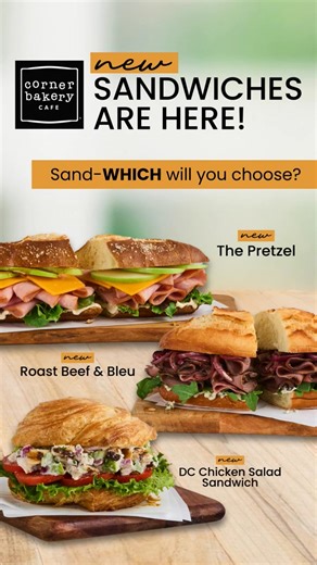 Discover your NEW favorite sandwiches at Corner Bakery Cafe! 🥪🎉 Choose from the ALL NEW The DC Chicken Salad, The Pretzel, or The Roast Beef & Bleu—each crafted with crisp produce, savory meats, bold spreads, and fresh-baked bread. Sand-WHICH will you try first? Visit us today and savor the deliciousness! | Corner Bakery