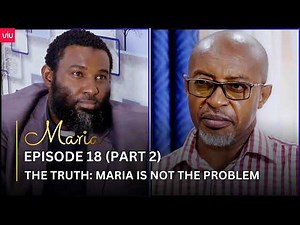 VIUSASA: MARIA EPISODE 18 (PART 2)