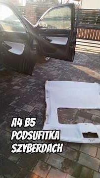 Demontaż Podsufitka Szyberdach Audi A4 B5 Sedan #audia4b5